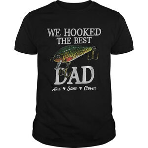 We Hooked The Best Dad Alex Sam Clover Fish Shirt